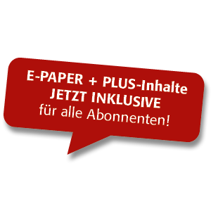 Rote Spruchblase: E-Paper + Plus-Inhalte - Jetzt für alle Abonnenten inklusive!
